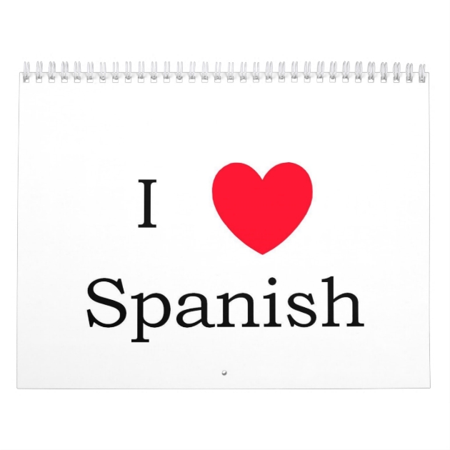 I love Spanish 2011 Calendar | Zazzle